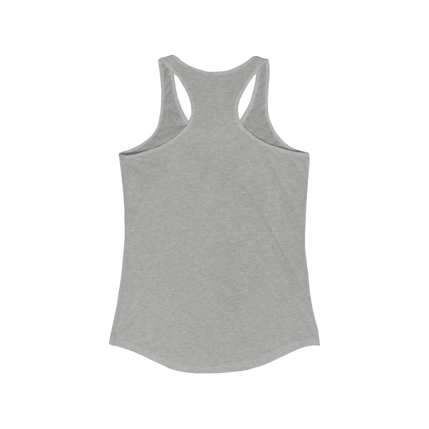 I already have friends, thanks. Feminine Fit Racerback Tank