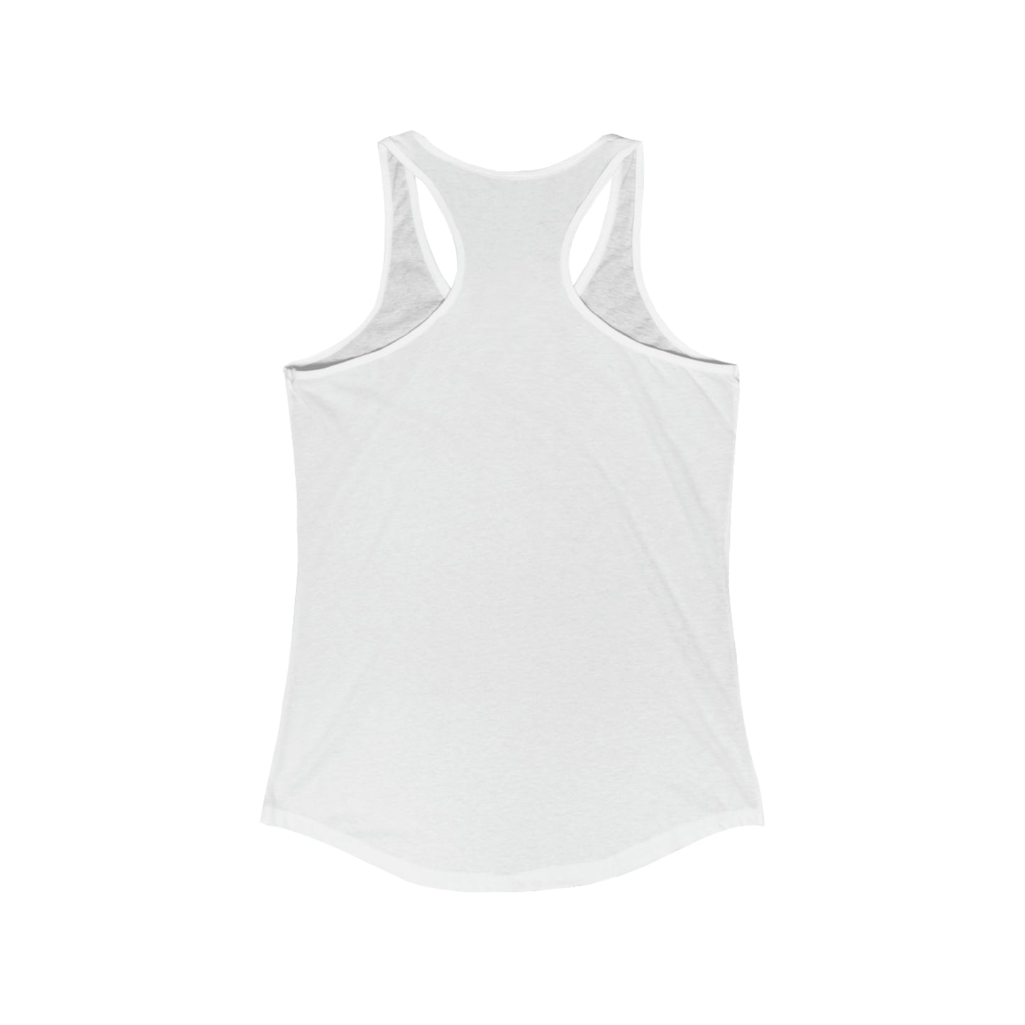 I already have friends, thanks. Feminine Fit Racerback Tank